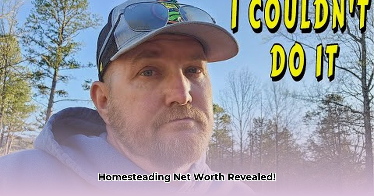 c-mon-homesteading-net-worth